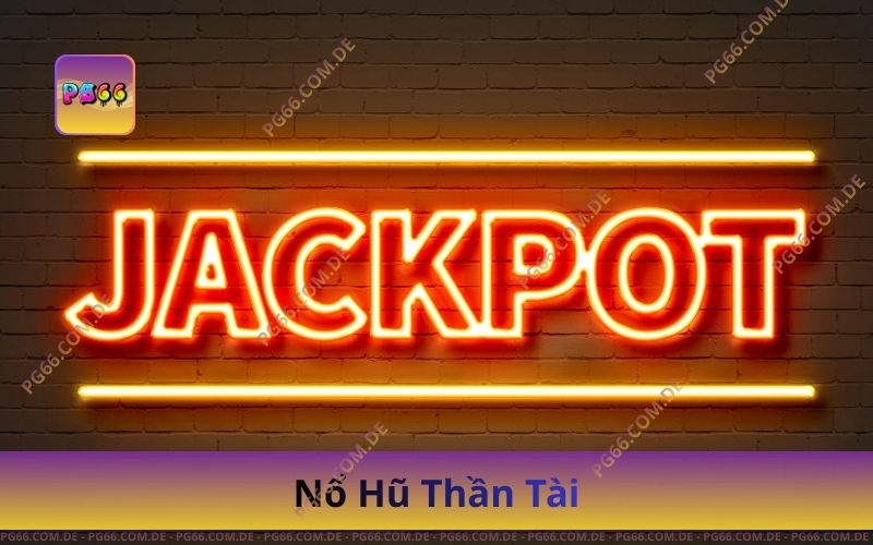 Nhận 200K Miễn Phí Khi Chơi Nổ Hũ Thần Tài Trên PG66 1 Nhận 200K Miễn Phí Khi Chơi Nổ Hũ Thần Tài Trên PG66