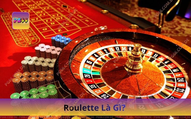 Roulette Là Gì? Cách Chơi Roulette Online Trên PG66 1 Roulette Là Gì? Cách Chơi Roulette Online Trên PG66